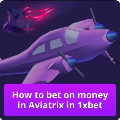 aviatrix betting in 1xbet